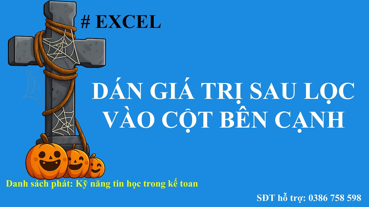 CÁCH DÁN GIÁ TRỊ SAU KHI LỌC VÀO CỘT BÊN CẠNH TRONG CÙNG MỘT SHEET TRÊN EXCEL