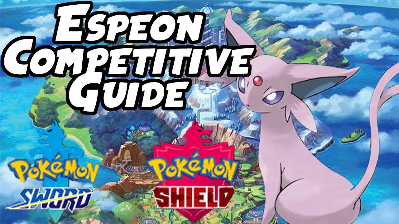 Espeon VGC & Singles Competitive Guide | Pokemon Sword and Shield Competitiev Espeon Guide