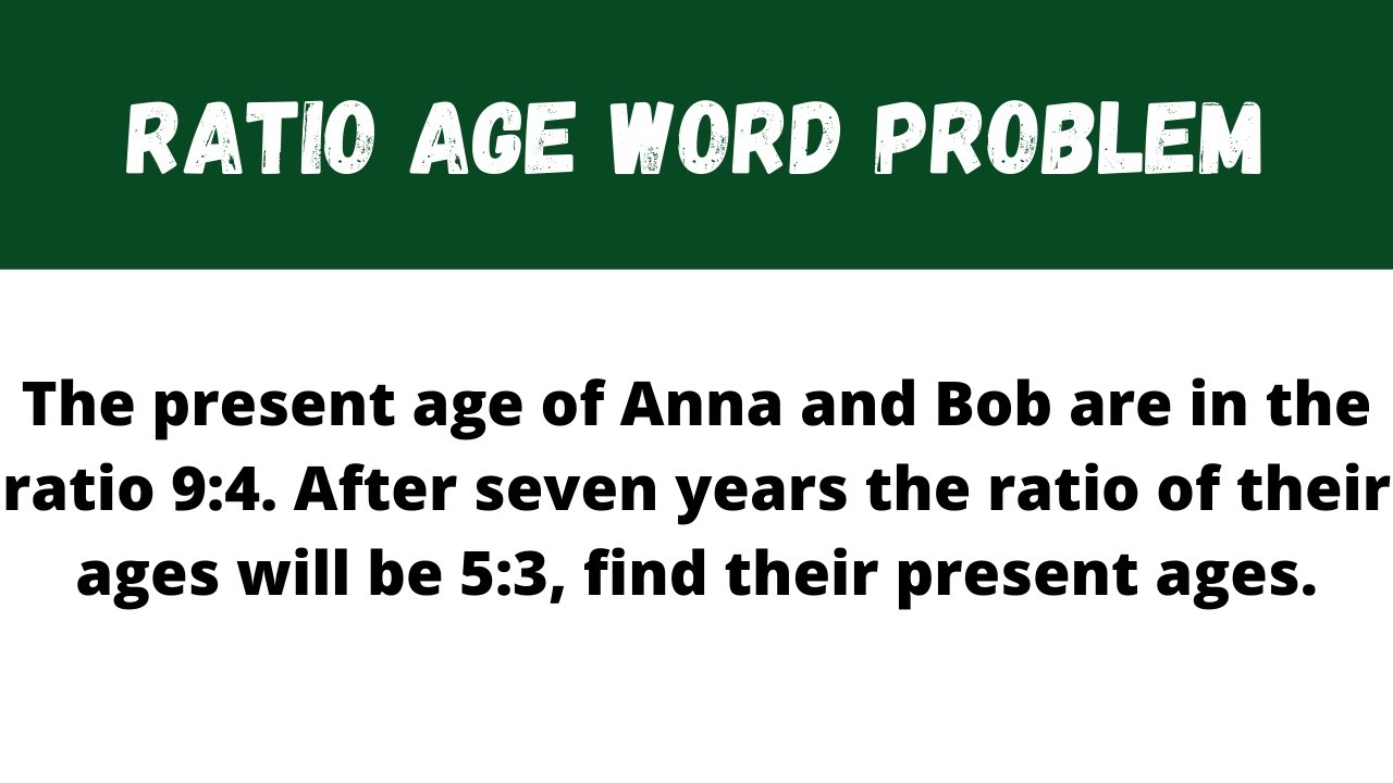 Ratio age word problem