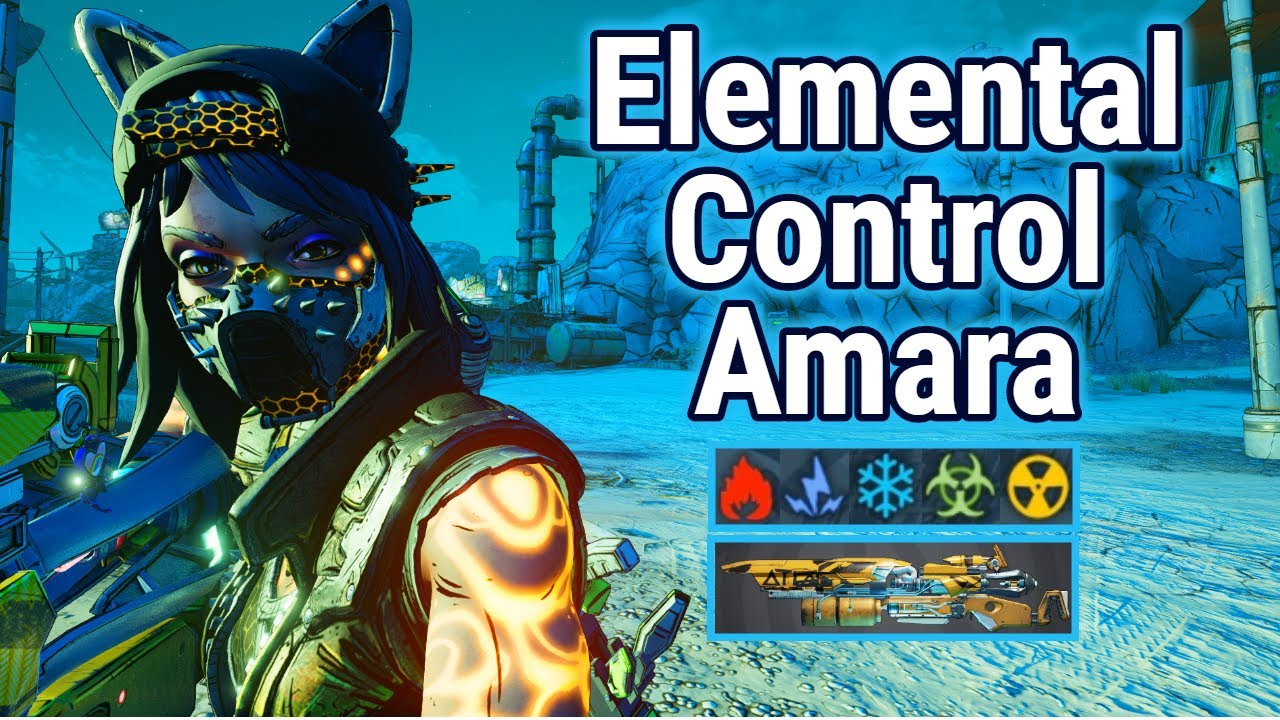 Elemental Control Amara Build (1 Gun 5 Elements) | Save File | Mayhem 10 | Borderlands 3