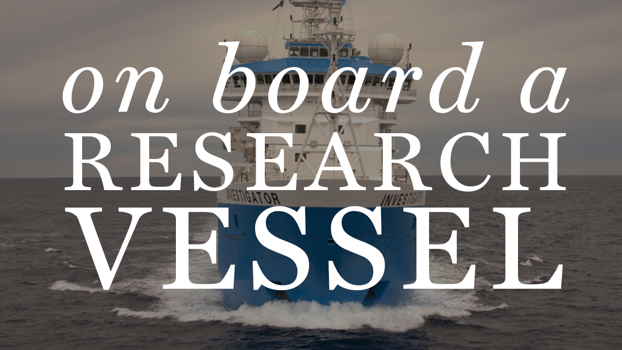 Life at Sea Aboard a Research Vessel