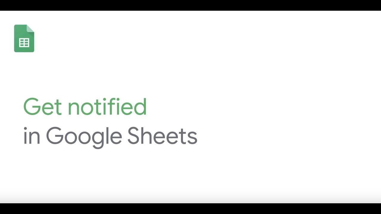 Get notified in Google Sheets