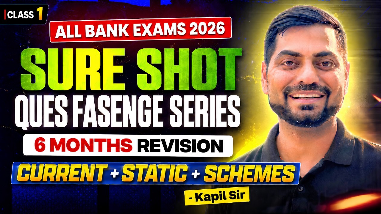 6 Months Current Affairs + Static GK + Govt Schemes | All Bank Exams 2026 | SURE SHOT SERIES #1