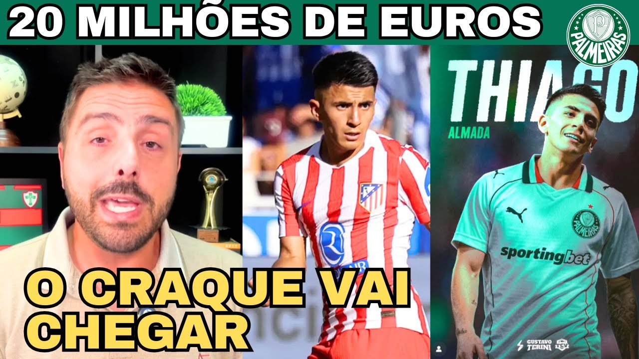 🚨 BOMBA Palmeiras FECHA com Thiago Almada