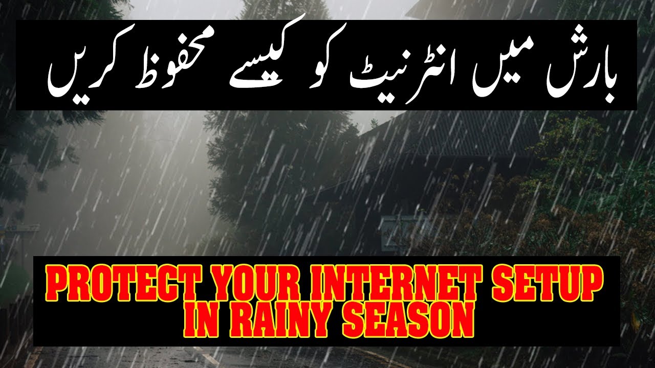Internet Setup Protection In Rainy Days - Wifi Networking - Muneer IT Expert