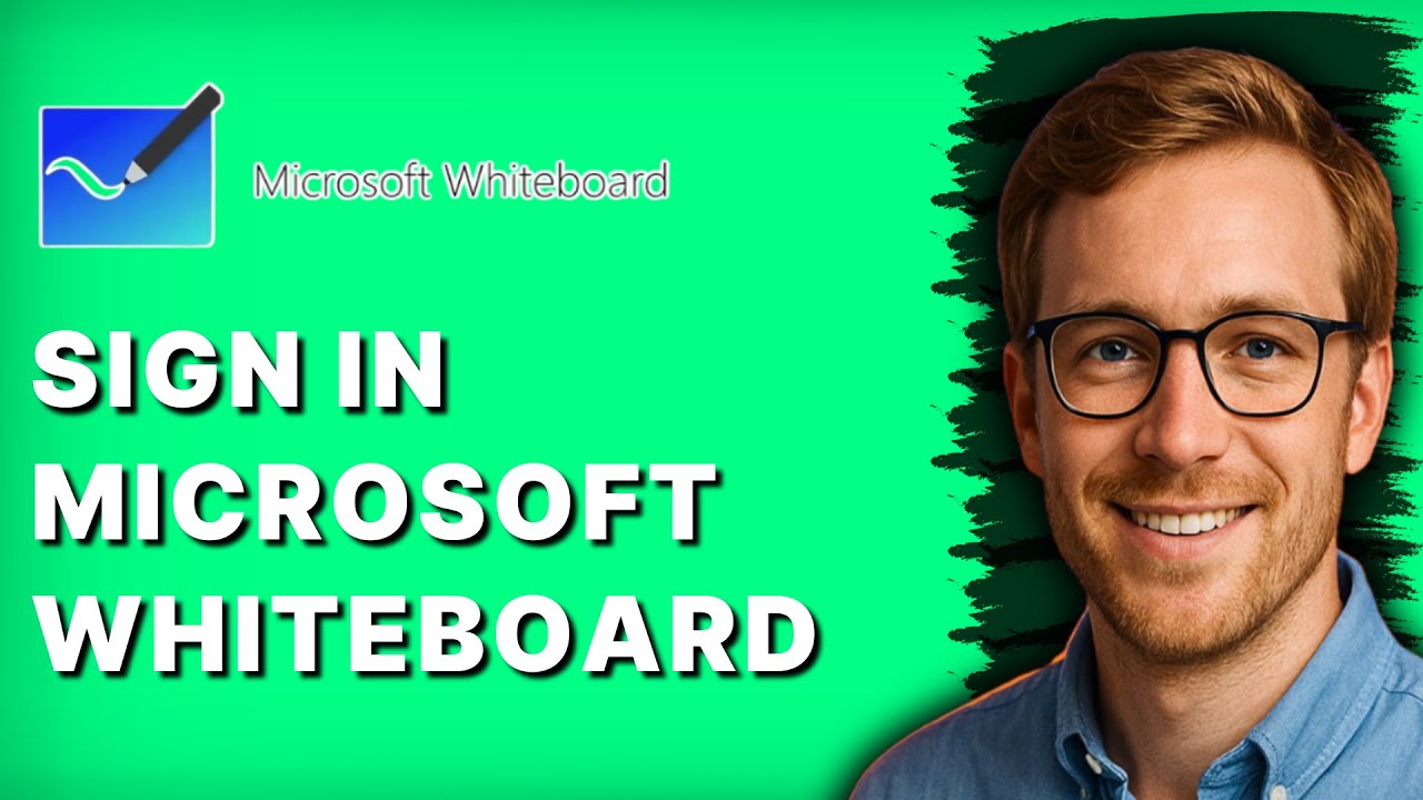 How to Sign in Microsoft Whiteboard [2026 Full Guide]
