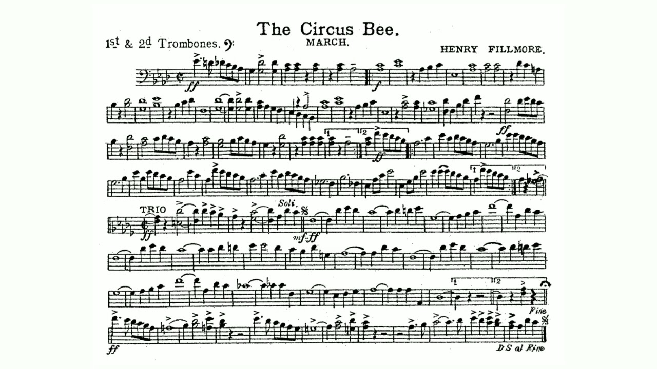 The Circus Bee March: 1st & 2nd Trombone: Henry Fillmore