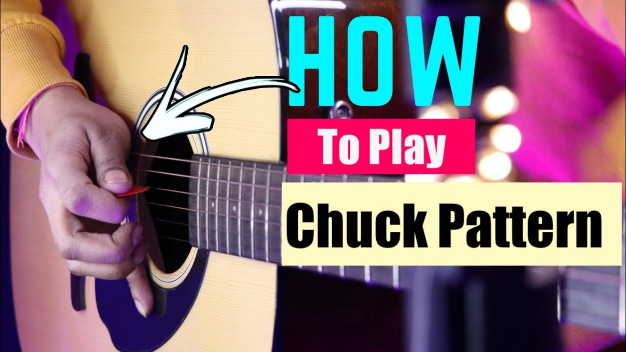 Chuck Pattern कैसे Play करें ? || How To Play Chuck On Guitar ?