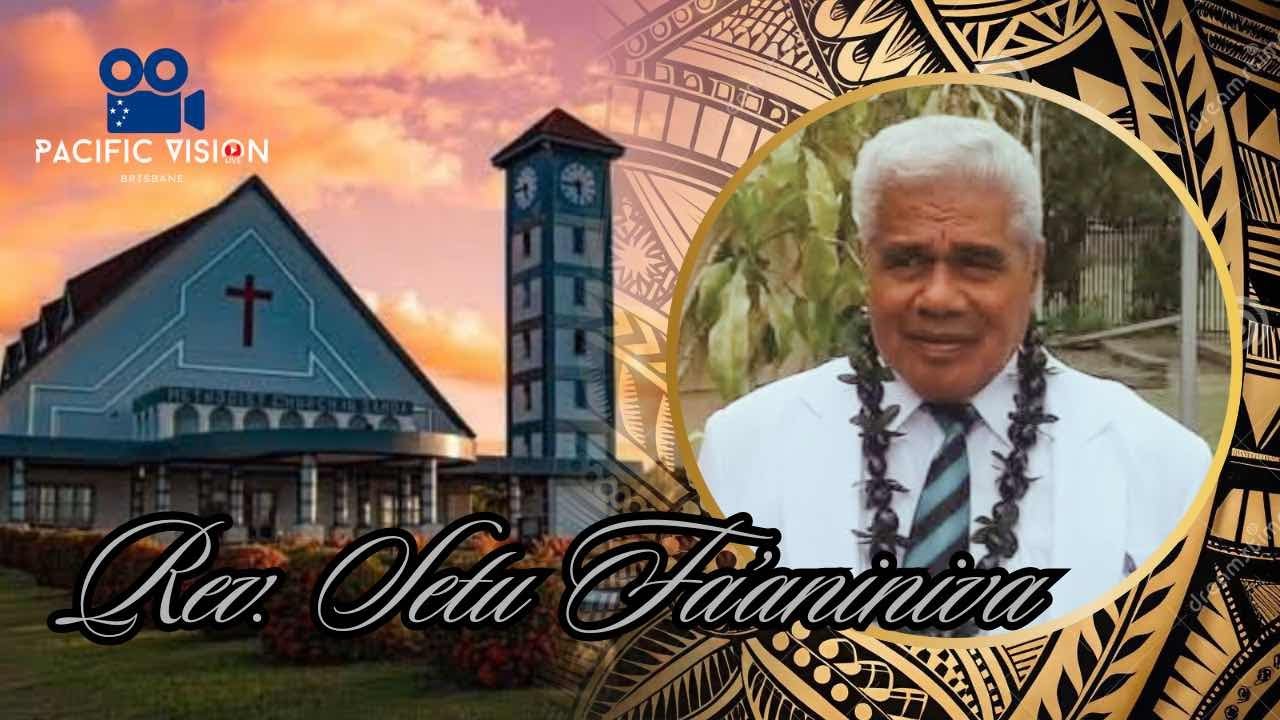 Funeral Service of Tamā Malolō Manumalō Rev Setu Fa’aniniva