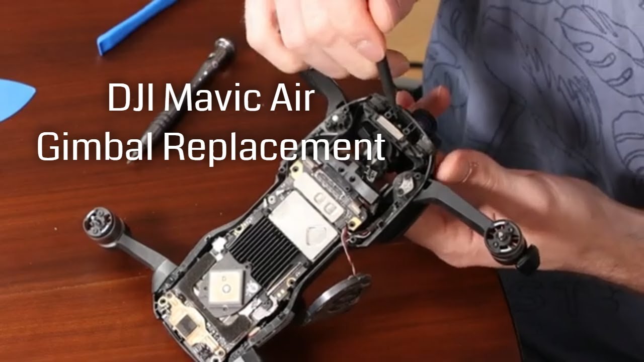 Dji Mavic Air: How To Remove The Gimbal
