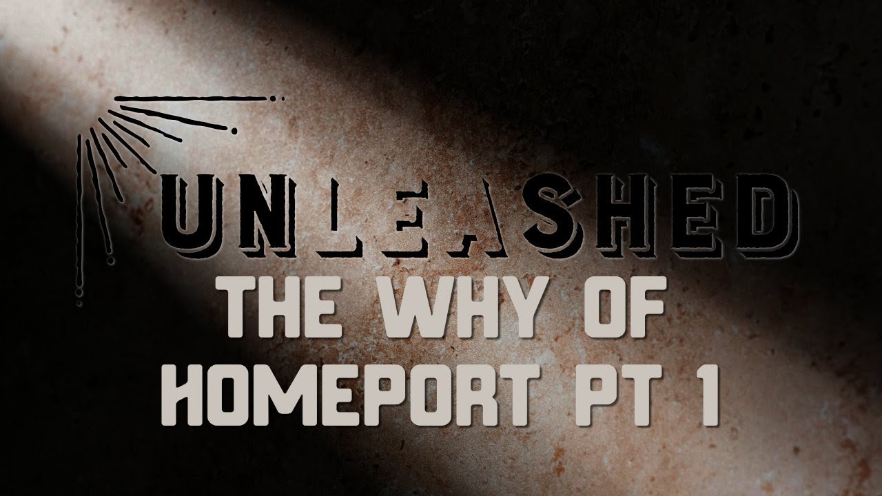 The Why of Homeport Pt 1