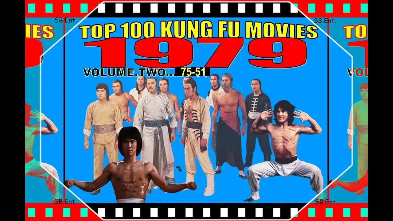 100 BEST KUNG FU MOVIES OF 1979 Volume Two...75-51