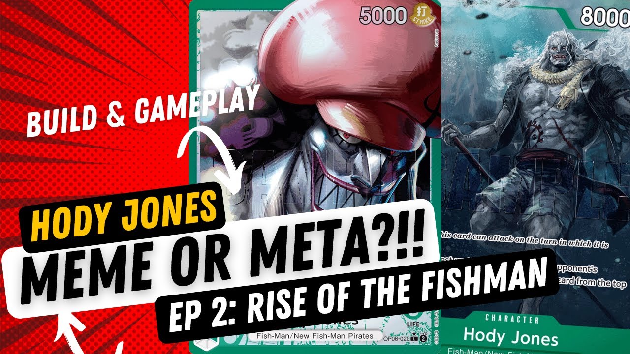 HODY JONES | MEME OR META?!! | EP 2: RISE OF THE FISHMAN | BUILD & GAMEPLAY | ONE PIECE |