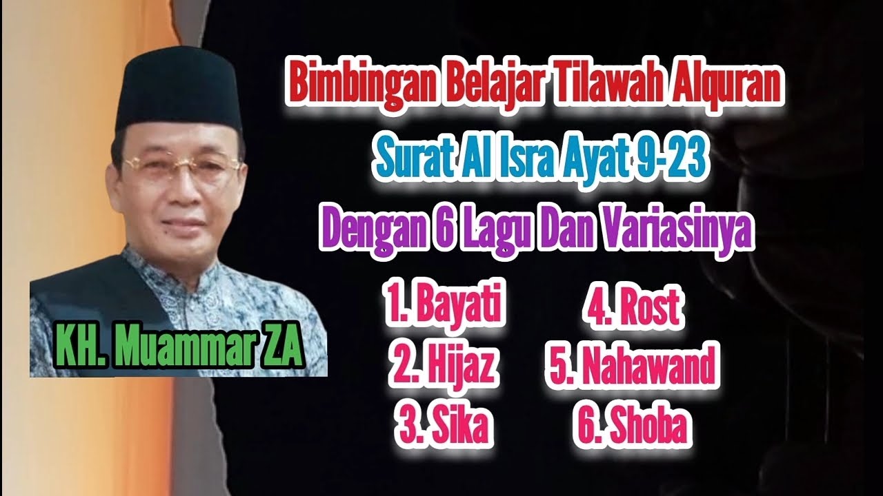 Bimbingan Belajar Tilawah Alquran. KH. Muammar ZA. Surat Al-Isra'  Ayat 9-23.