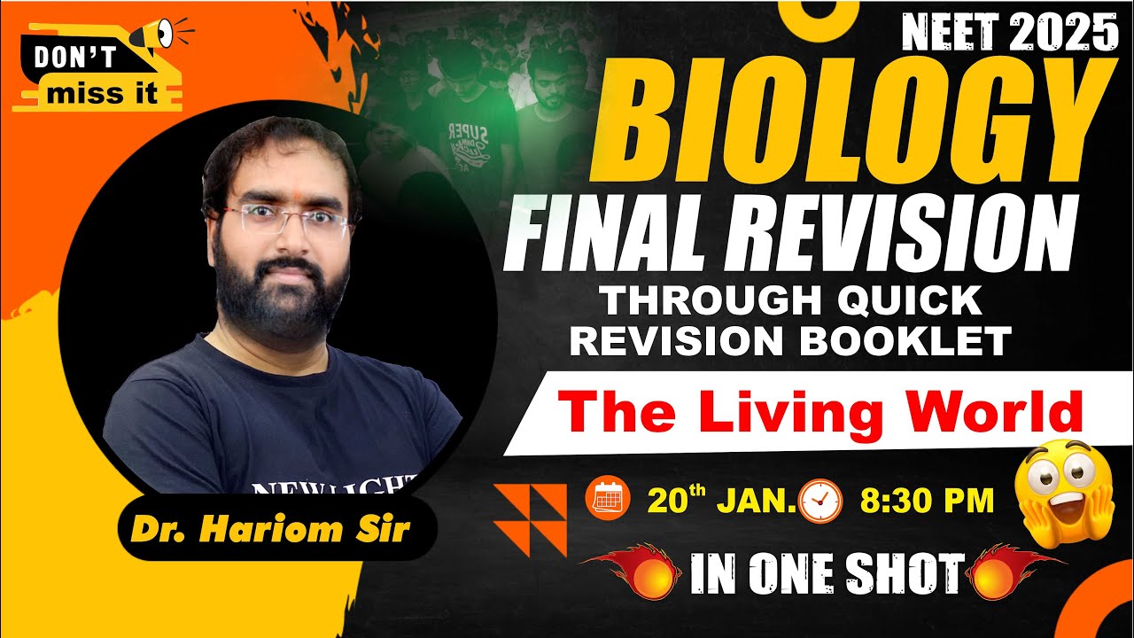 LIVE NEET 2025 | BIOLOGY FINAL REVISION THROUGH QUICK REVISION BOOKLET | THE LIVING WORLD #newlight