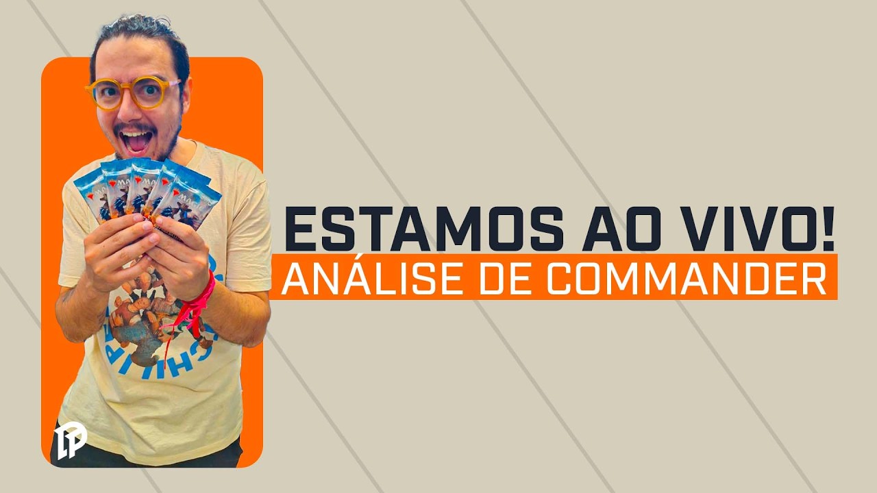🚨ANÁLISE DE COMMANDER