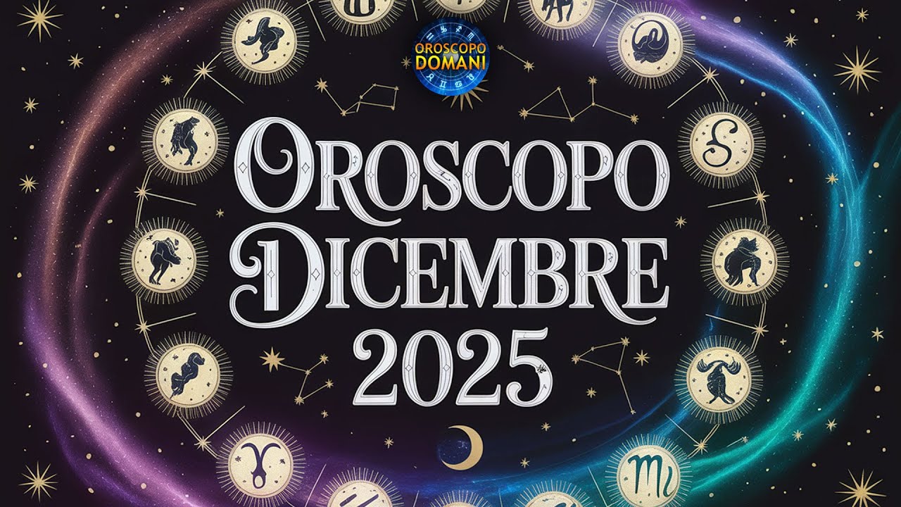 Oroscopo Dicembre 2025: previsioni astrologiche complete per amore lavoro e fortuna