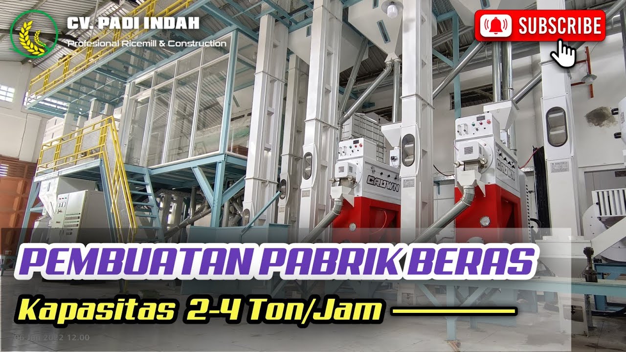 PEMBUATAN PABRIK BERAS MODERN KAPASITAS 2-4 TON/JAM || MESIN FULLSET PT. RUTAN