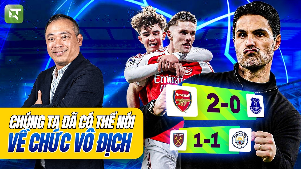 ARSENAL 2-0 EVERTON: KỲ VỸ DOWMAN, KHOẢNG CÁCH BÂY GIỜ LÀ 9 ĐIỂM | BLV QUANG TÙNG