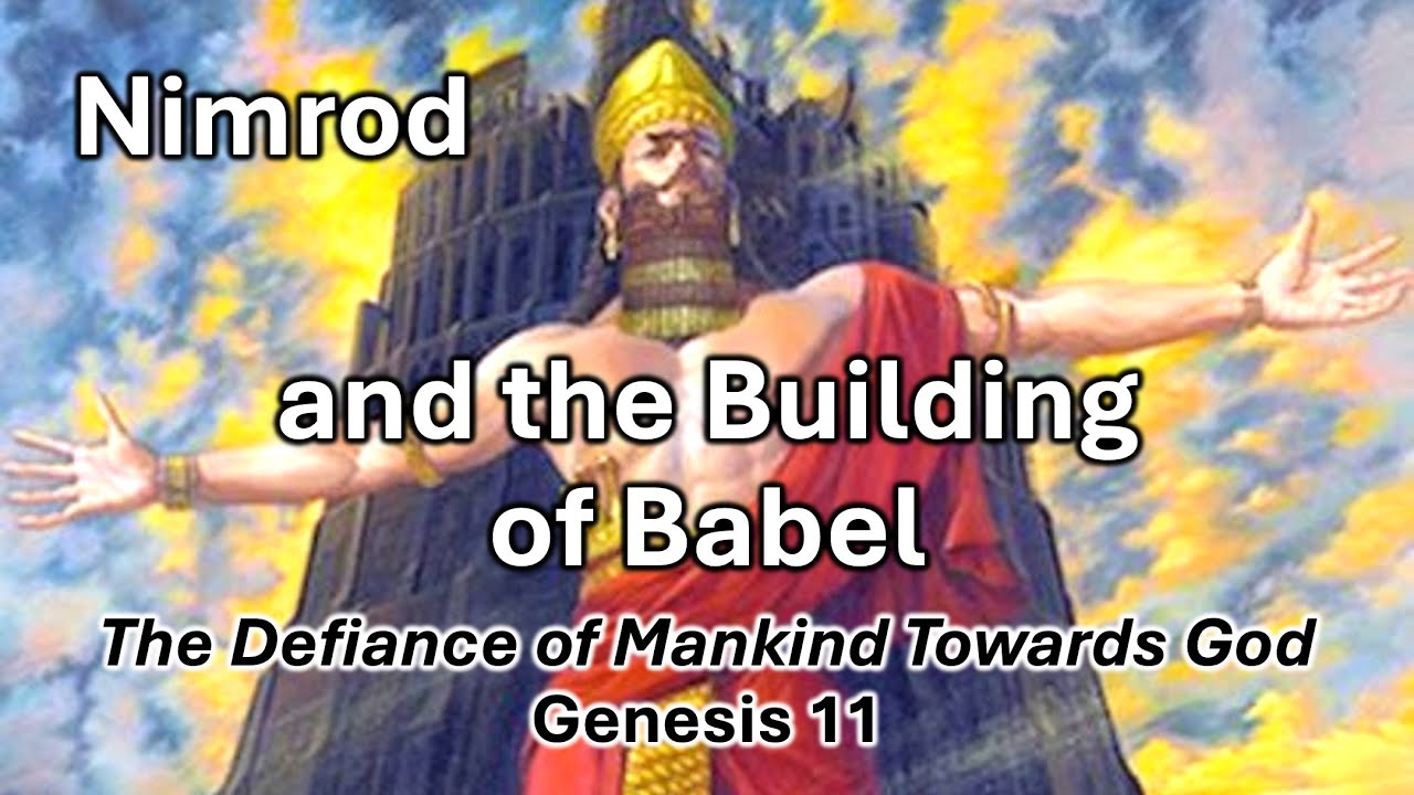 Nimrod and the Building of Babel