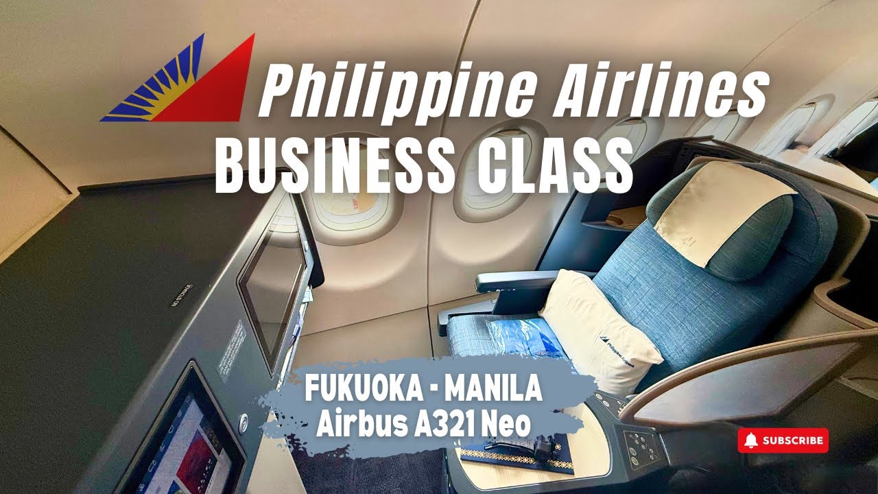 PAL BUSINESS CLASS A321 NEO || FUKUOKA TO MANILA || FUKUOKA LOUNGE