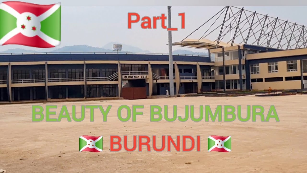 🇧🇮  The Beauty of Bujumbura_Burundi_Part 1 🇧🇮  EAST AFRICA 🌍 ♥️ ❤️ 😍 👌 ✨️ 🌍