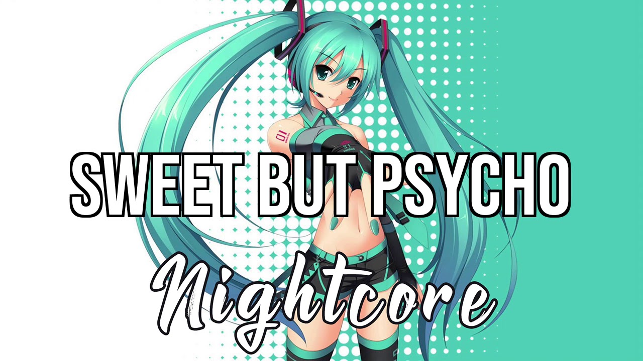 (NIGHTCORE) Sweet but Psycho - Ava Max