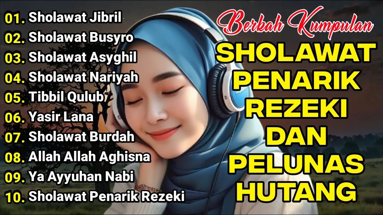 KUMPULAN SHOLAWAT NABI | SHOLAWAT JIBRIL PEMBUKA REJEKI, Astagfirullah  Shollallahu 'Ala Muhammad