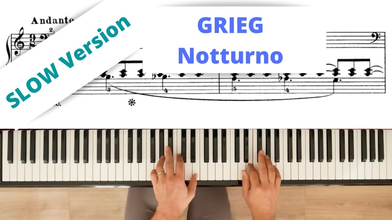 GRIEG : Notturno, Slow version
