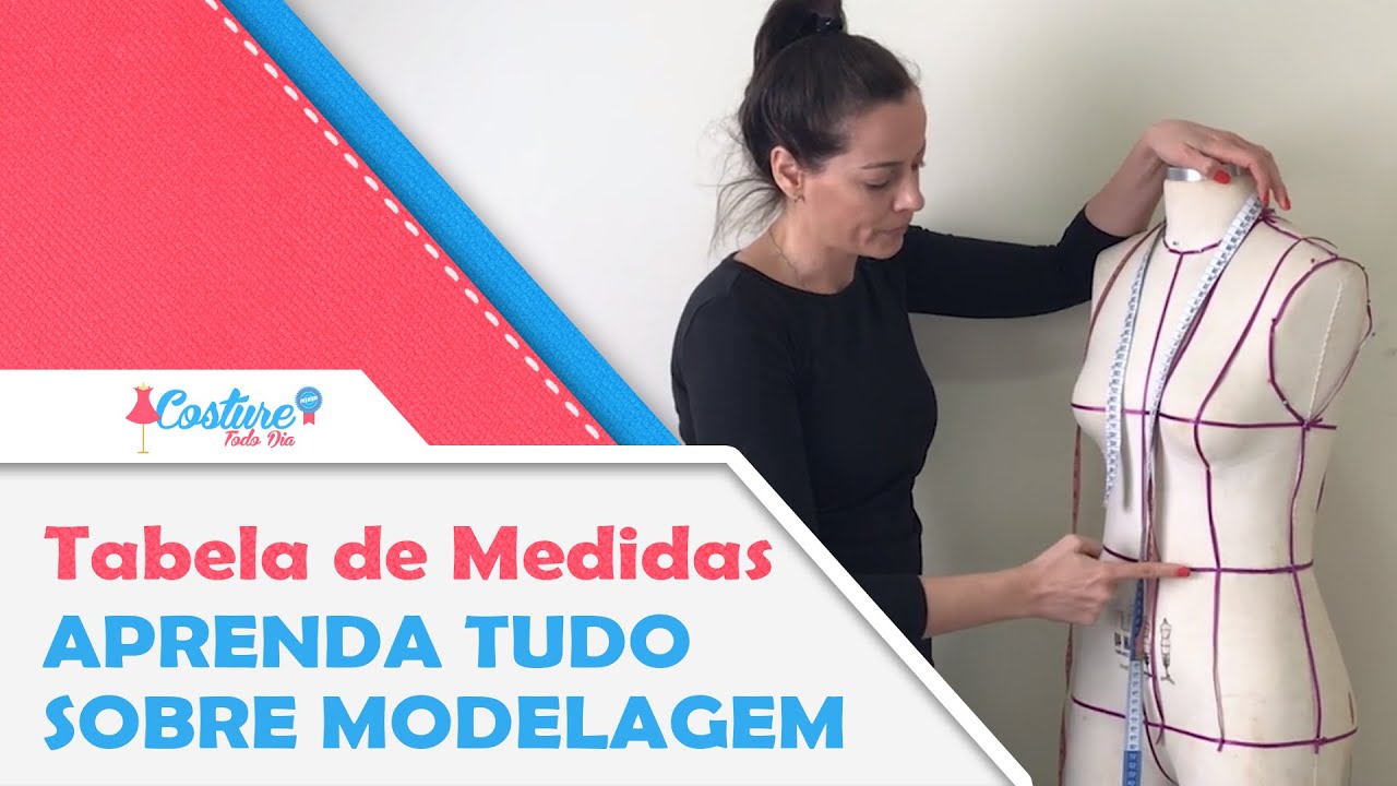 TABELA DE MEDIDAS MODELAGEM - COSTURE TODO DIA
