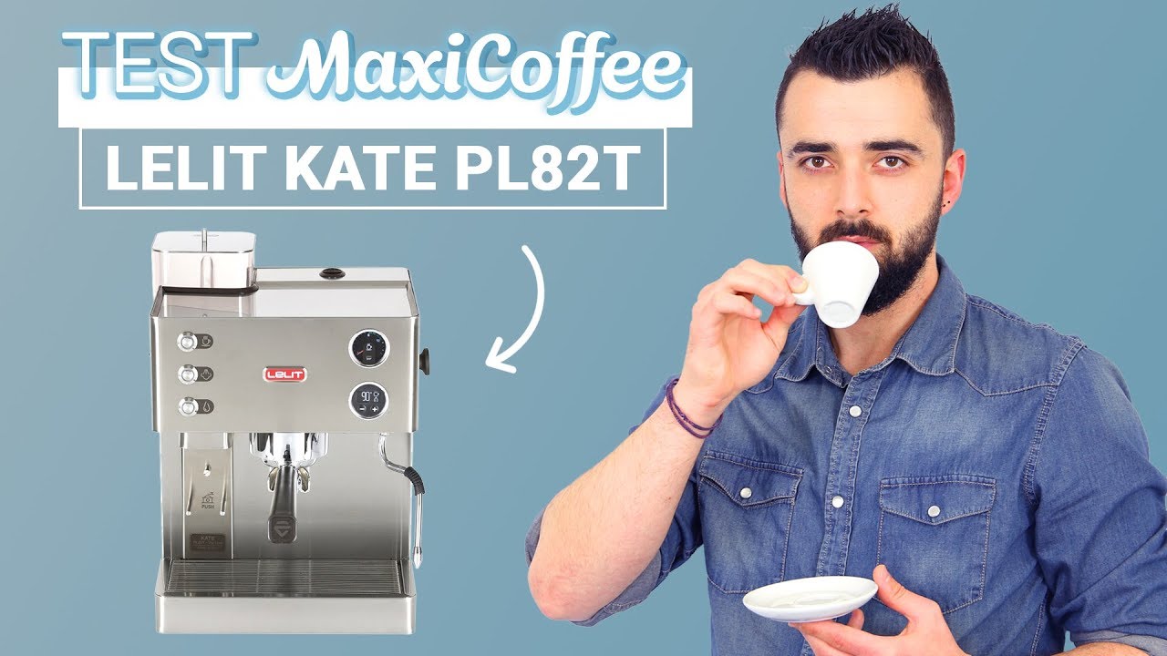 LELIT KATE PL82T | Machine expresso compacte | Le Test MaxiCoffee