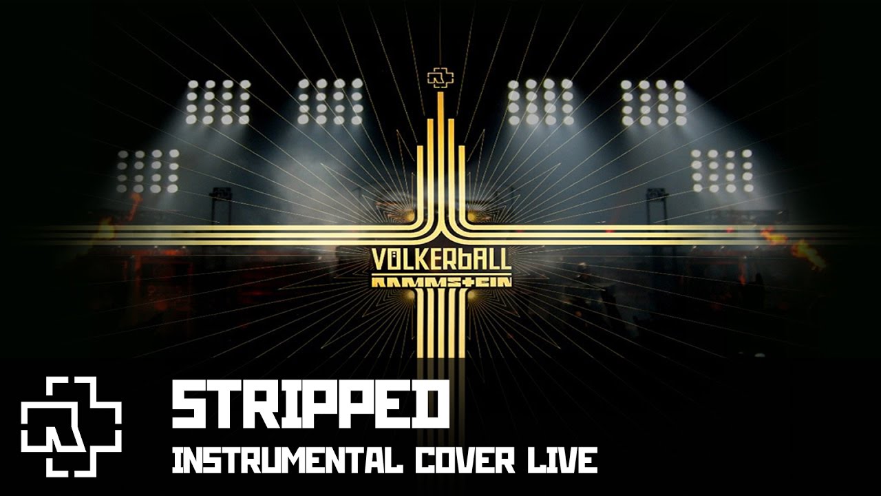 Rammstein - Stripped (Völkerball LIVE instrumental)