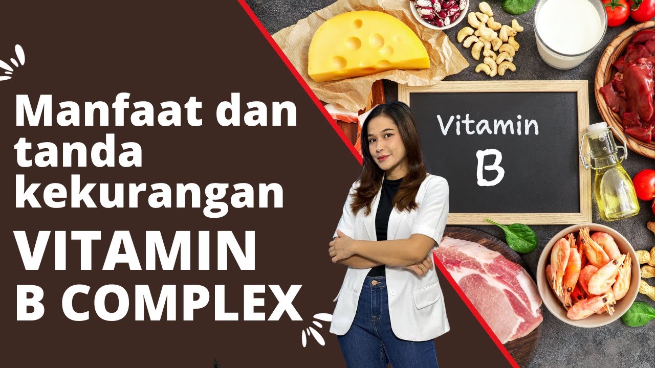 Manfaat dan tanda kekurangan vitamin B complex #youtube #vitaminb