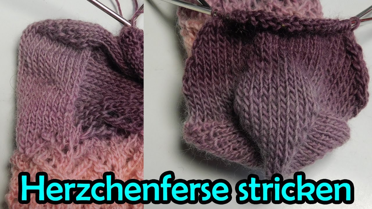 Herzchenferse stricken für Socken - Romy Fischer Strickanleitung