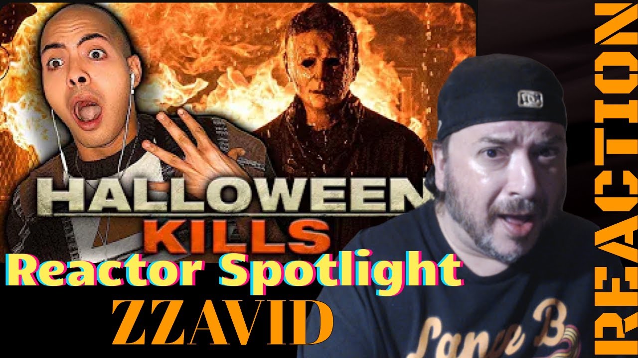 Halloween Kills reaction ZZAVID Reactor Spotlight by @LanceBReacting