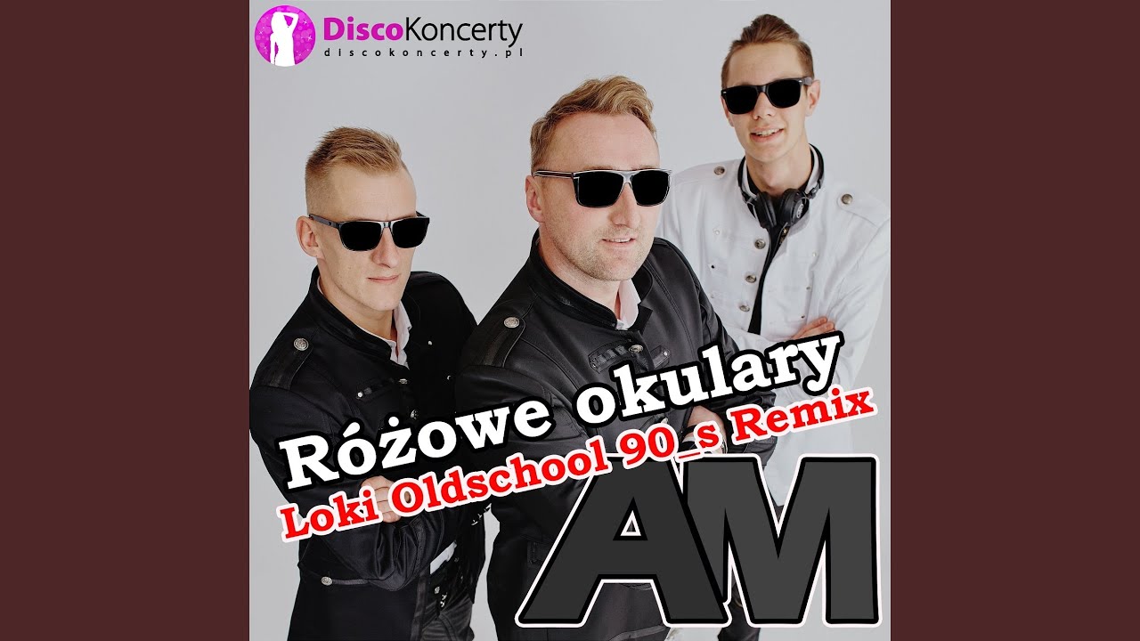 Różowe okulary (Loki Oldschool 90's Remix)