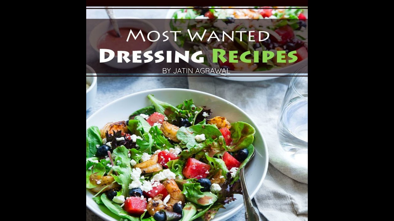 Most Wanted Dressing Recipes