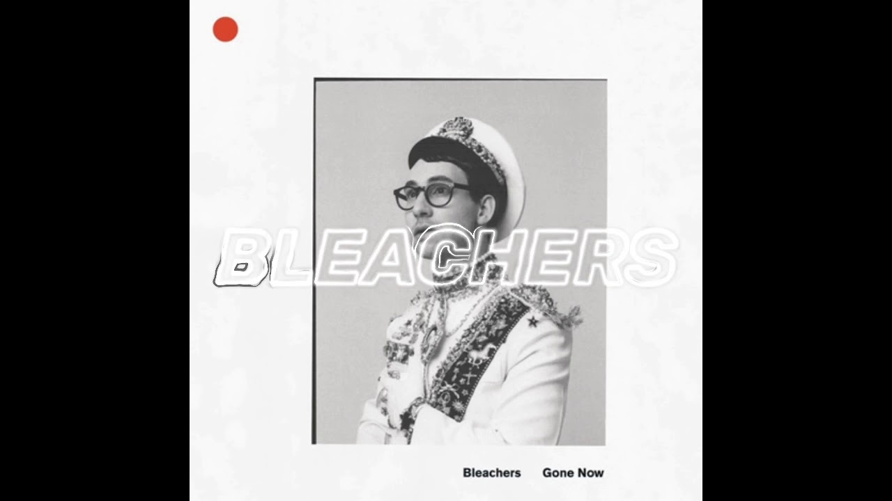 BLEACHERS - LET'S GET MARRIED