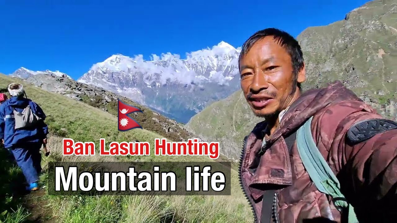 Ban Lasun Hunting, Raw Mountain Documentary 🇳🇵|| Part - 2