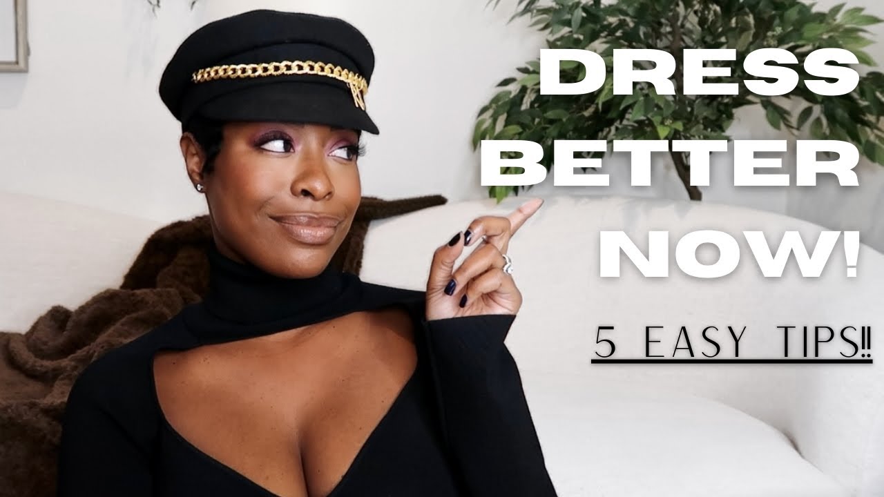 How To Dress Better Now!! | Elevate Your Look | Highlowluxxe 2021