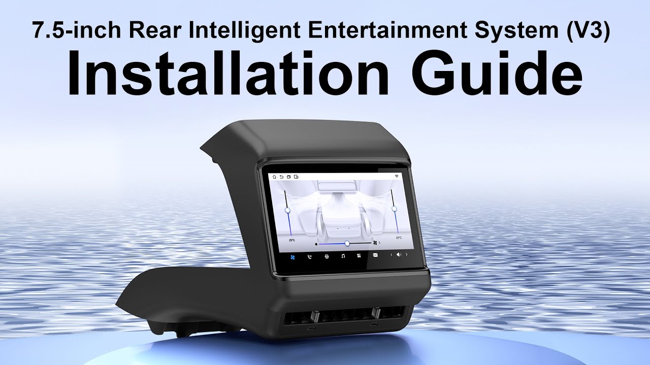 Tesla Model 3/Y 7.5-inch Rear Intelligent Entertainment System (V3) Installation Guide| Hannshow