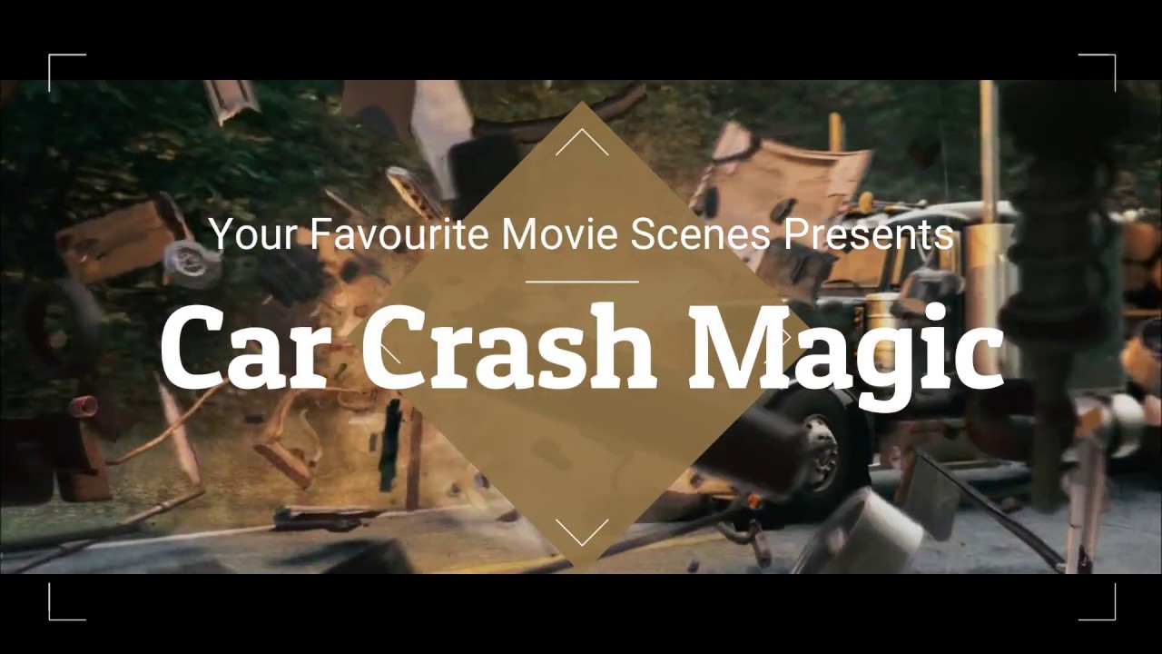 Car Crash Magic Scene