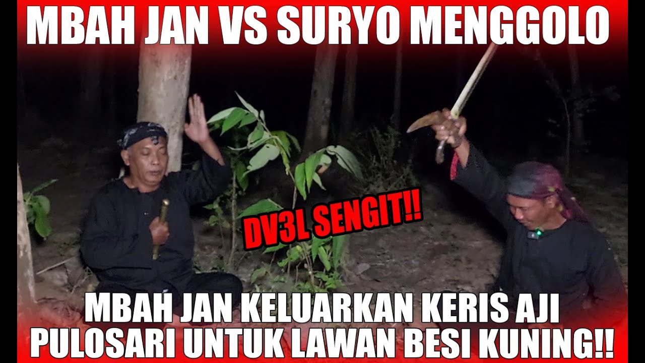 MBAH JAN KELUARKAN KERISWESI AJI PULOSARI UNTUK MELAWAN BESI KUNING SURYO MENGGOLO