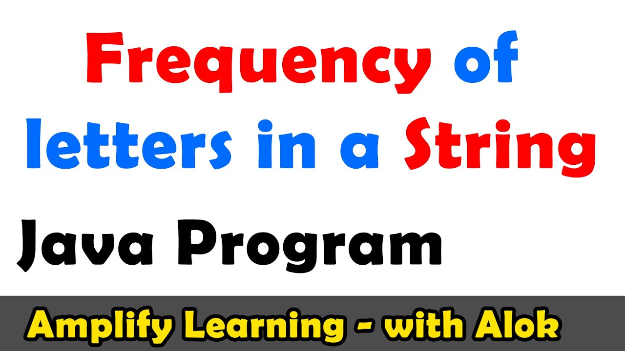 Frequency of letters in a String Java Program | ICSE ISC Computer