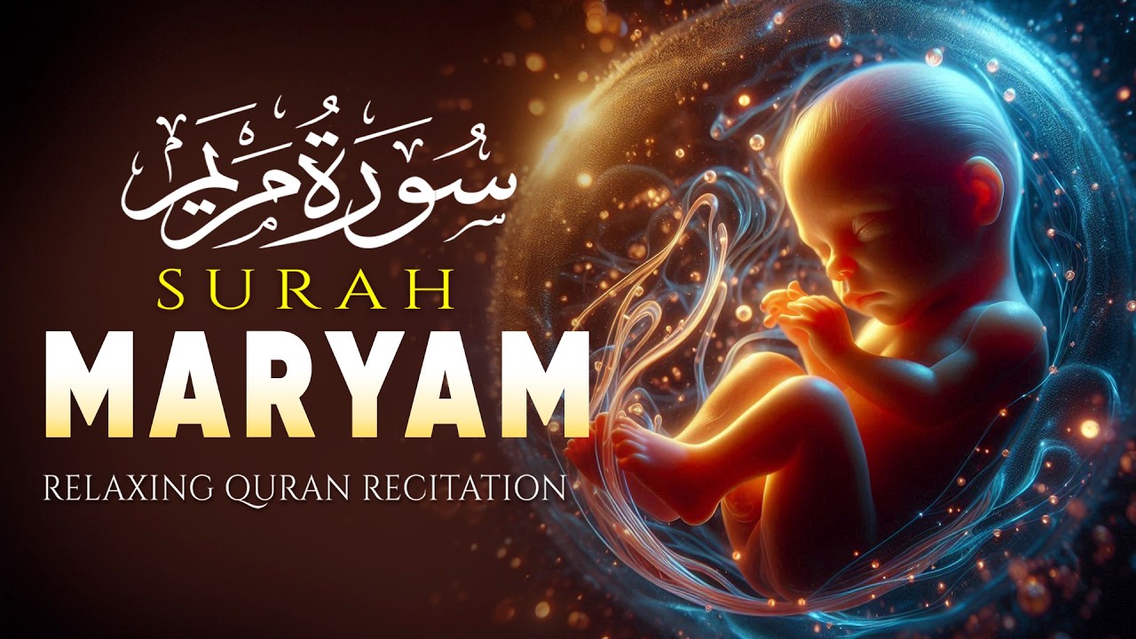 Surah Maryam 💖 | The Miracle of Creation | Baby in Mother’s Womb | Heart Touching Recitation