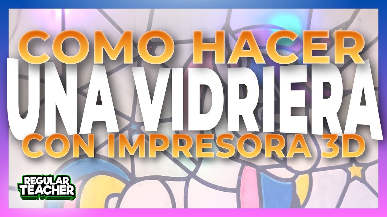 Cómo hacer una VIDRIERA con IMPRESORA 3D 🎠| Diseño en Illustrator y Tinkercad