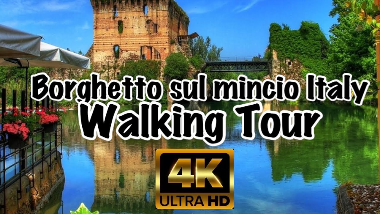 Borghetto sul mincio Italy | Waking Tour | 4K UHD FPS 60