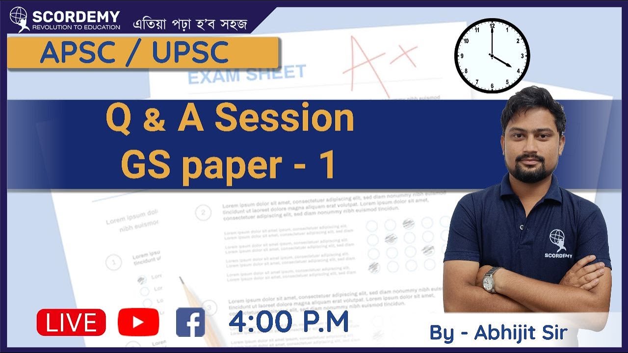 QnA Session GS paper-1   | UPSC - APSC - BY ABHIJIT SIR  LIVE SCORDEMY-IAS
