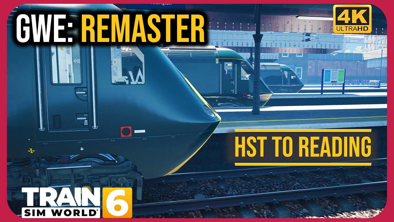 GWE: REMASTER - HST To Reading