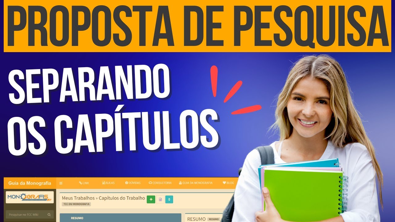 Como separar os capítulos do TCC sugeridos pela Proposta de Pesquisa do Monografis